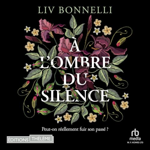 Couverture du livre audio A l'ombre du silence - Les Héritières de l'ombre tome 1