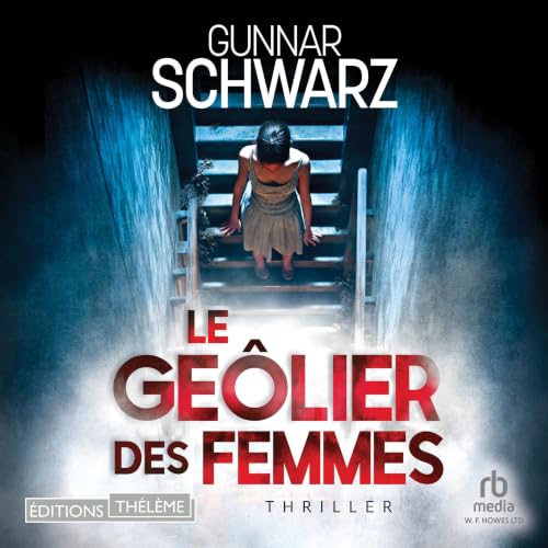 Couverture du livre audio Le geôlier des femmes (Bajetzky et Kuper - Thriller t. 1)