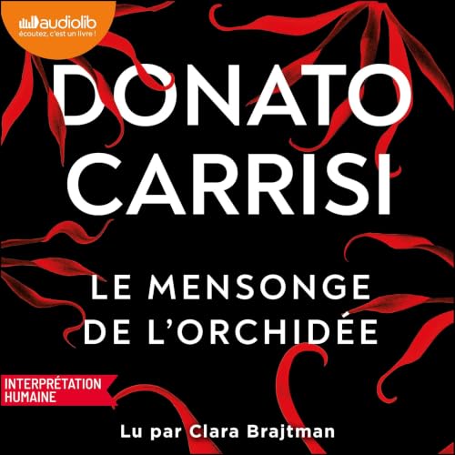 Couverture du livre audio Le mensonge de l'orchidée