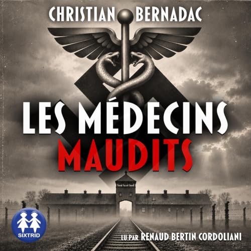 Couverture du livre audio Les médecins maudits