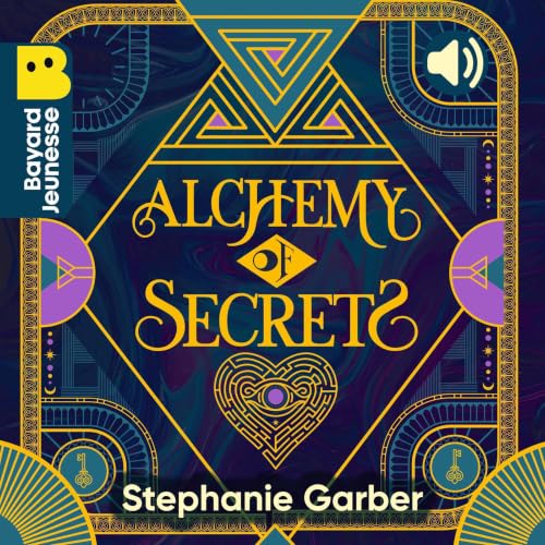 Couverture du livre audio Alchemy of secrets, Vol. 1