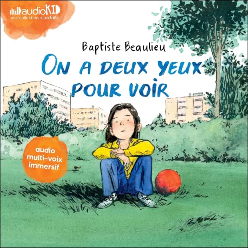 Couverture du livre audio On a deux yeux pour voir
