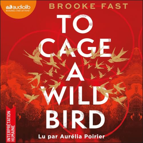 Couverture du livre audio To cage a wild bird