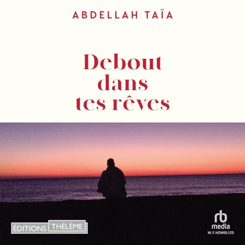 Couverture du livre audio Debout dans tes rêves