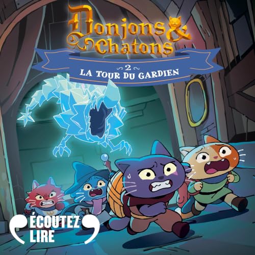 Couverture du livre audio Donjons et chatons - La Tour du gardien