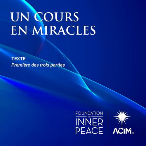 Couverture du livre audio Un Cours en Miracles, Vol. 1: Texte