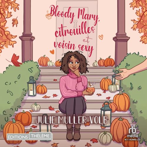 Couverture du livre audio Bloody Mary, Citrouilles et Voisin sexy