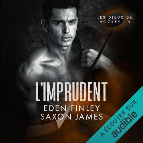 Couverture du livre audio L'imprudent (Les dieux du hockey, vol. 4)