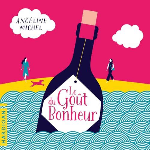 Couverture du livre audio Le Goût du bonheur