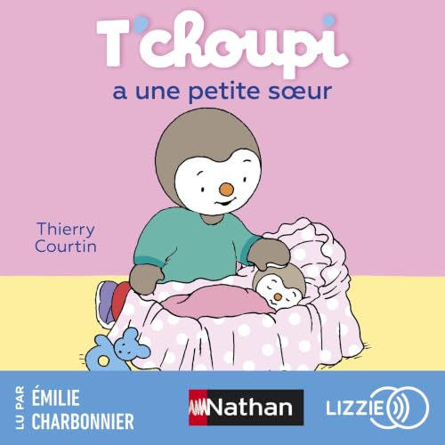 Couverture du livre audio T'choupi a une petite soeur