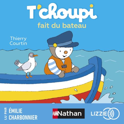 Couverture du livre audio T'choupi fait du bateau