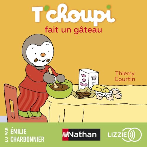 Couverture du livre audio T'choupi fait un gâteau