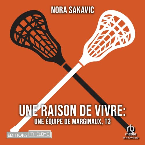 Couverture du livre audio Une raison de vivre (Une équipe de marginaux, T3)